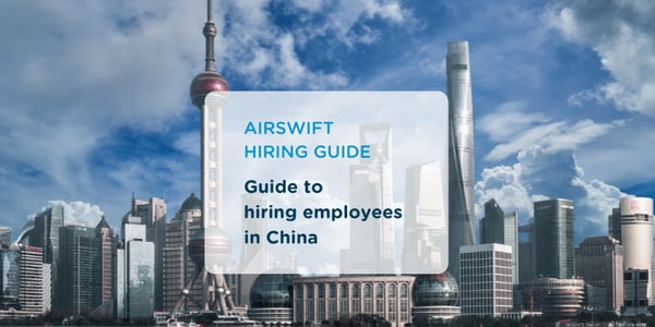 Guide to Hiring in China