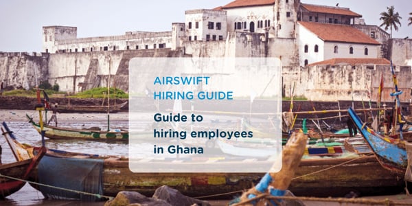 Guide to Hiring in Ghana