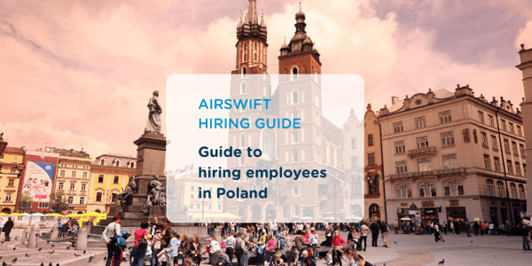 Guide to Hiring in Poland