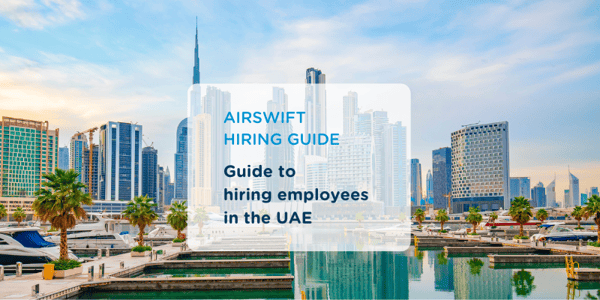 Guide to Hiring in the United Arab Emirates
