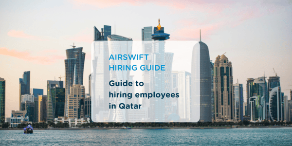 Guide to Hiring in Qatar