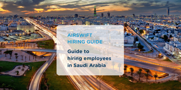 Guide to Hiring in Saudi Arabia