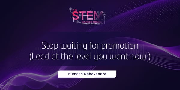 Stop waiting for promotion (Lead at the level you want now)