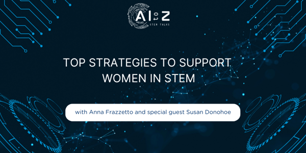 Top strategies to support women in STEM: A conversation with Susan Donohoe