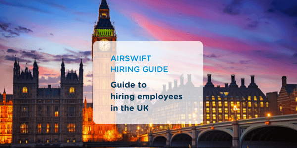 Guide to Hiring in the United Kingdom