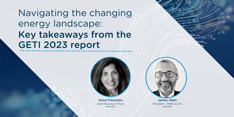 Navigating the Changing Energy Landscape: Key Takeaways from the 2023 GETI Report